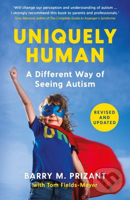 Uniquely Human, A Different Way of Seeing Autism - Revised and Expanded Profile Books Ltd