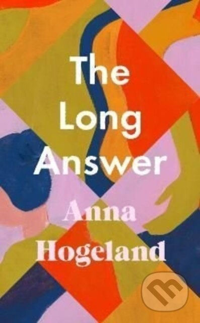 The Long Answer - Anna Hogeland - kniha z kategorie Společenská beletrie