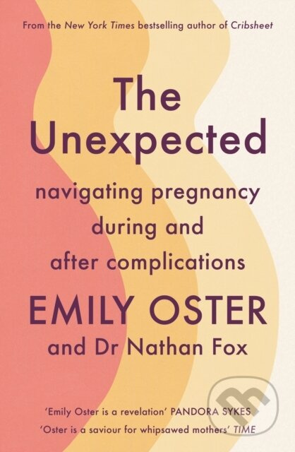 The Unexpected (Navigating Pregnancy During and After Complications) - kniha z kategorie Zdraví a životní styl