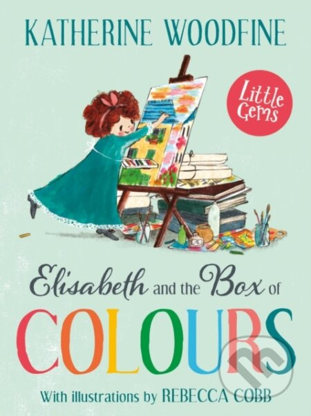 Elisabeth and the Box of Colours - Katherine Woodfine - kniha z kategorie Pro děti