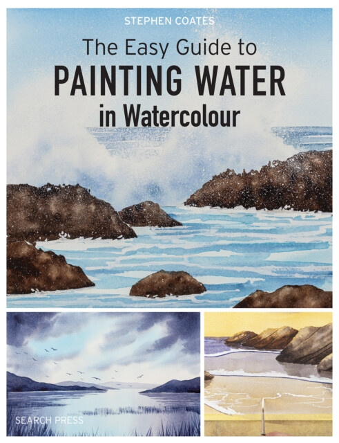 Easy Guide to Painting Water in Watercolour, The - Stephen Coates