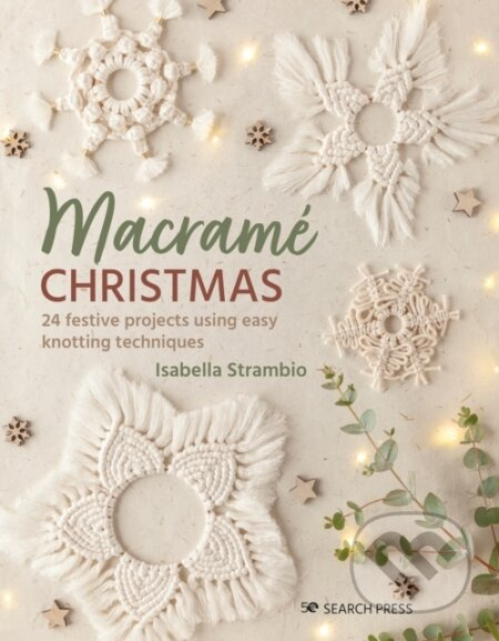 Macram Christmas 24 Festive Projects (24 Festive Projects Using Easy Knotting Techniques) - kniha z kategorie Zdraví a životní styl
