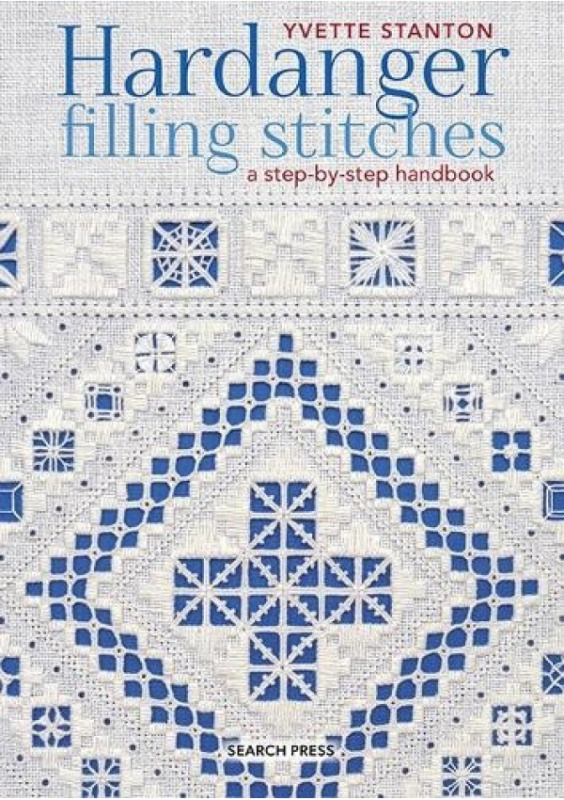 Hardanger Filling Stitches, A Step-by-Step Handbook SEARCH PRESS LTD