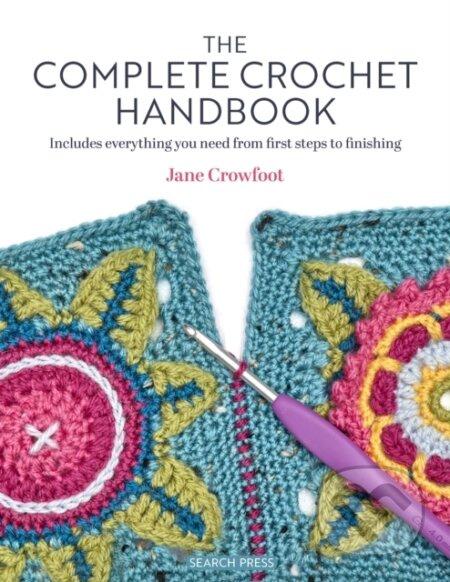 The Complete Crochet Handbook (Includes Everything You Need from First Steps to Finishing) - kniha z kategorie Zdraví a životní styl