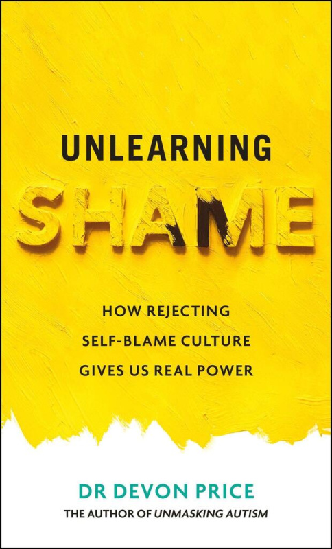 Unlearning Shame (How Rejecting Self-Blame Culture Gives Us Real Power) - kniha z kategorie Seberozvoj