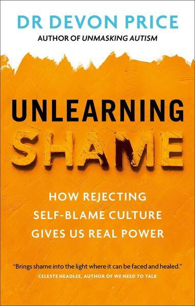 Unlearning Shame (How Rejecting Self-Blame Culture Gives Us Real Power) - kniha z kategorie Humanitní a společenské vědy