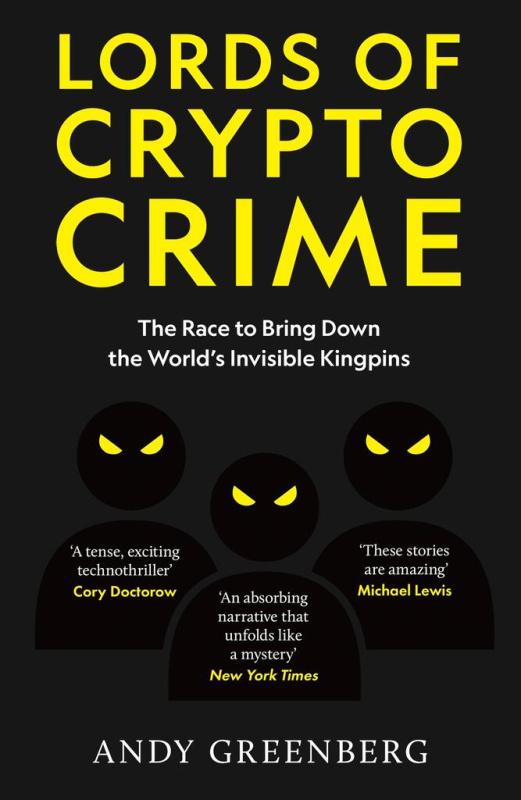 Lords of Crypto Crime (The Race to Bring Down the World’s Invisible Kingpins) - kniha z kategorie Reportáže a publicistika