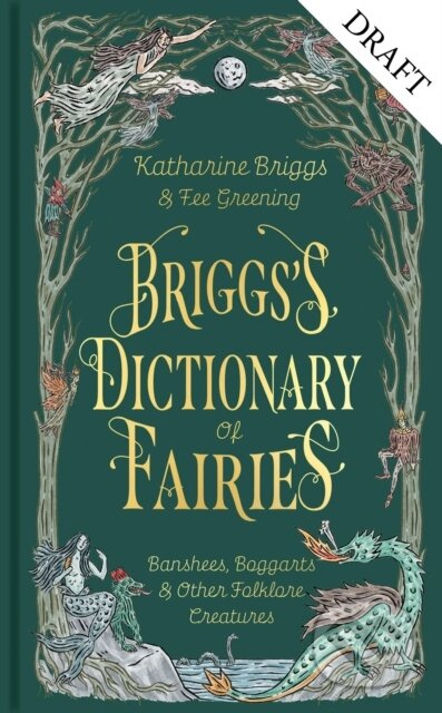 Briggss Dictionary of Fairies (Banshees, Boggarts and Other Folklore Creatures)
