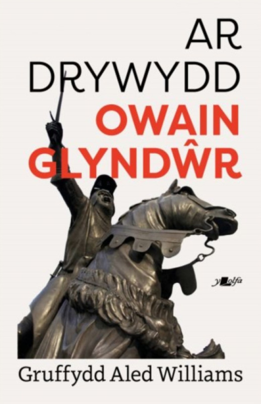 Y Lolfa Ar Drywydd Owain Glyndwr - Williams, Gruffydd Aled