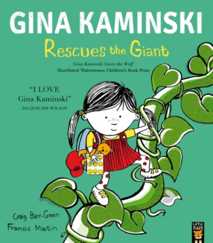 Little Tiger Press Group Gina Kaminski Rescues the Giant - Barr-Green, Craig