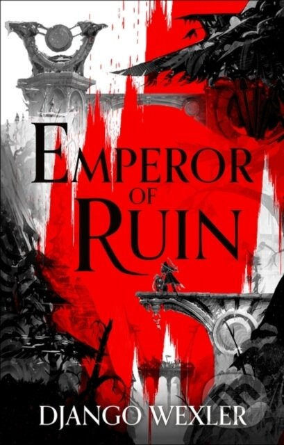 Emperor of Ruin - Django Wexler - kniha z kategorie Fantasy