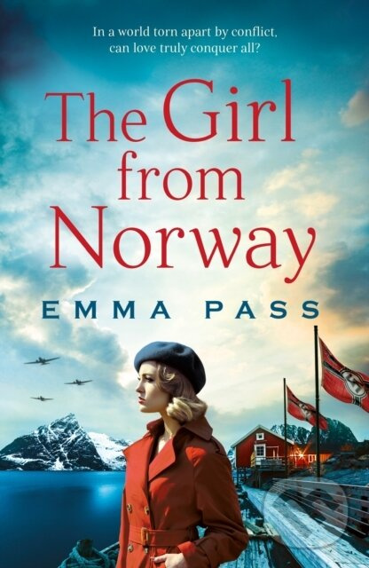 The Girl from Norway (A BRAND NEW absolutely gripping and heartbreaking WWII Historical Romance) - kniha z kategorie Beletria
