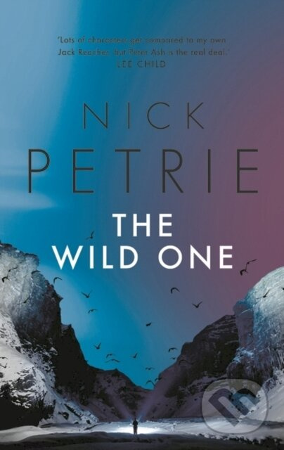 The Wild One - Nick Petrie - kniha z kategorie Detektivky, thrillery a horory