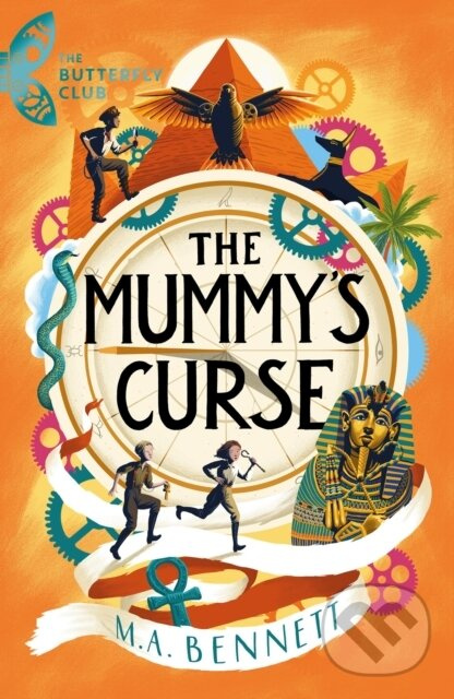 The Butterfly Club: The Mummy's Curse (Book 2 - A time-travelling adventure to discover the secrets of Tutankhamun)