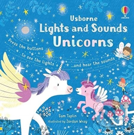 Lights and Sounds Unicorns - Sam Taplin, Jordan Wray (ilustrátor) - kniha z kategorie Pro děti