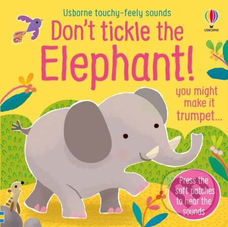 Don't Tickle the Elephant! - Sam Taplin, Ana Martin Larranaga (ilustrátor) - kniha z kategorie Naučné knihy