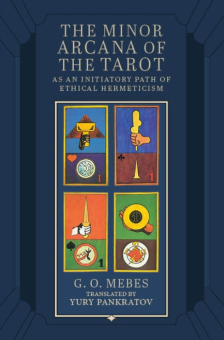 Aeon Books Ltd Minor Arcana of the Tarot - Mebes, G.O.