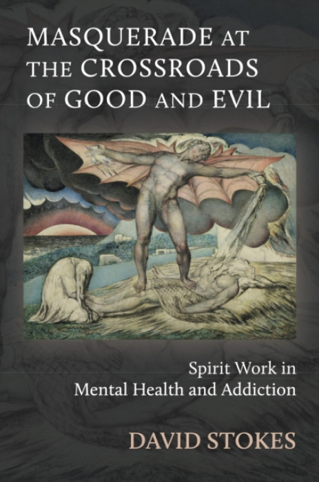 Aeon Books Ltd Masquerade at the Crossroads of Good and Evil - Stokes, David