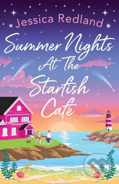 Summer Nights at The Starfish Cafe (The uplifting, romantic read from Jessica Redland) - kniha z kategorie Romantika