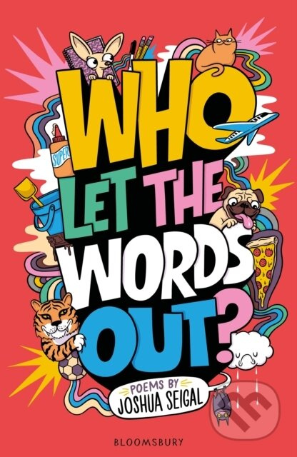 Who Let the Words Out? - Joshua Seigal - kniha z kategorie Beletrie pro děti