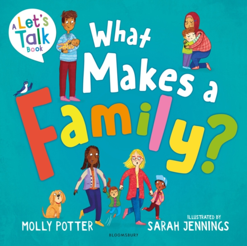 Bloomsbury Publishing PLC What Makes a Family? - Potter, Molly
