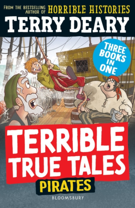 Bloomsbury Publishing PLC Terrible True Tales: Pirates - Deary, Terry