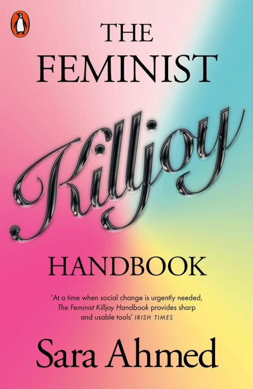 The Feminist Killjoy Handbook - Sara Ahmed - kniha z kategorie Humanitní a společenské vědy