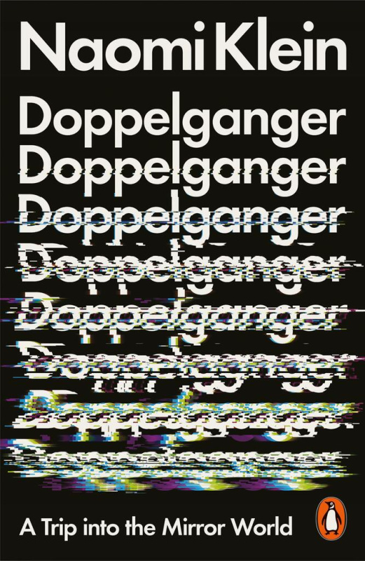 Doppelganger: A Trip Into the Mirror World - Naomi Klein - kniha z kategorie Humanitní a společenské vědy