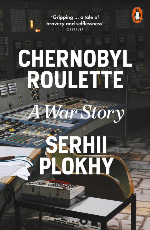 Chernobyl Roulette (A War Story) - Serhii Plokhy - kniha z kategorie Beletrie