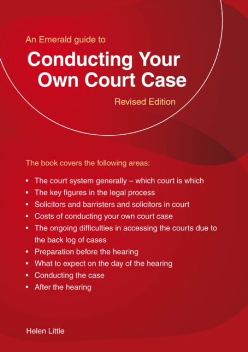 Straightforward Publishing Conducting Your Own Court Case - Little, Helen