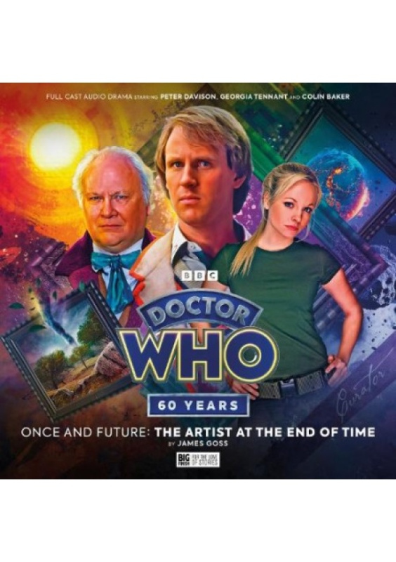 Doctor Who: Once and Future - The Artist at the End of Time Big Finish Productions Ltd
