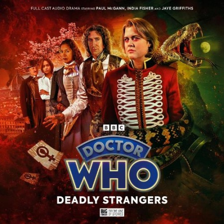 Doctor Who - The Eighth Doctor Adventures: Deadly Strangers Big Finish Productions Ltd