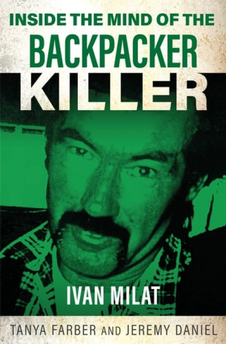 Gemini Books Group Ltd Inside the Mind of the Backpacker Killer - Farber, Tanya a Daniel, Jeremy