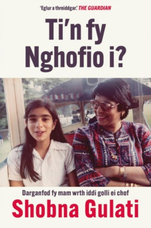 Graffeg Limited Ti'n fy Nghofio i? - Gulati, Shobna