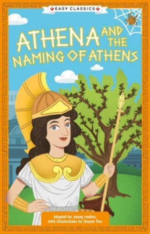 Greek Classics: Athena and the Naming of Athens (Easy Classics) - Stella Taraksonová