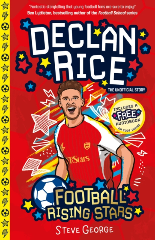 Football Rising Stars: Declan Rice - Steve George