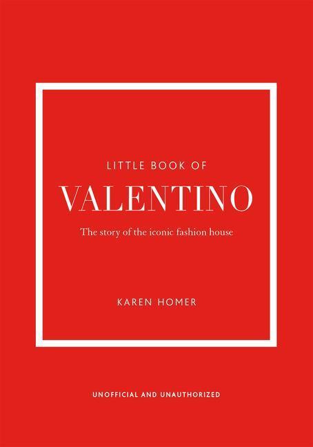 Little Book of Valentino (The story of the iconic fashion house) - kniha z kategorie Móda