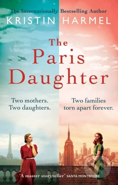 The Paris Daughter (Two mothers. Two daughters. Two families torn apart) - kniha z kategorie Společenská beletrie