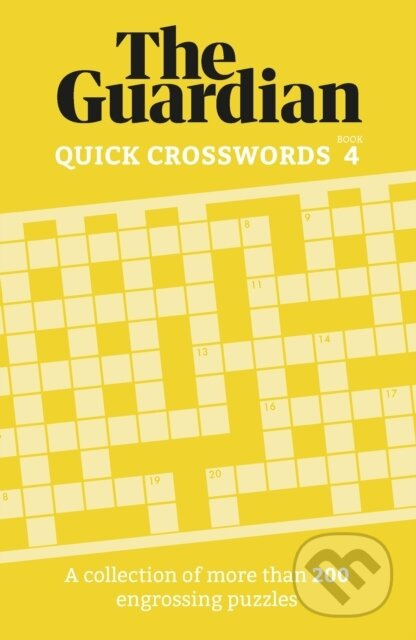 The Guardian Quick Crosswords 4 (A collection of more than 200 engrossing puzzles) - kniha z kategorie Zdraví a životní styl