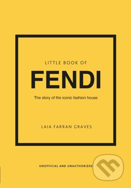 Little Book of Fendi (The story of the iconic fashion brand) - kniha z kategorie Móda