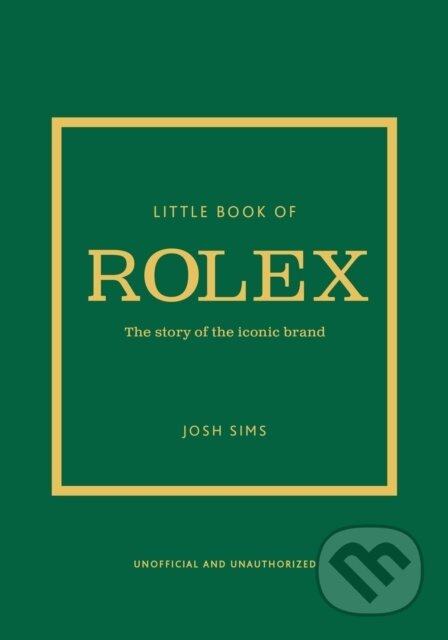 Little Book of Rolex (The story behind the iconic brand) - kniha z kategorie Móda