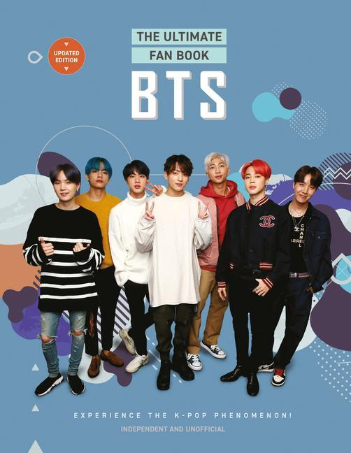 BTS - The Ultimate Fan Book (Experience the K-Pop Phenomenon!) - kniha z kategorie Hudba