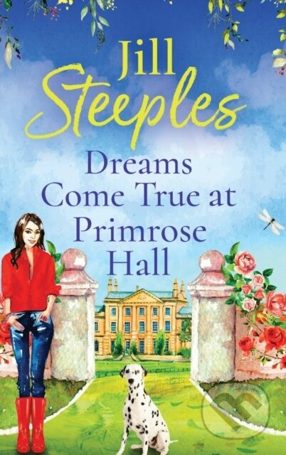 Dreams Come True at Primrose Hall (The perfect feel-good love story from Jill Steeples) - kniha z kategorie Romantika