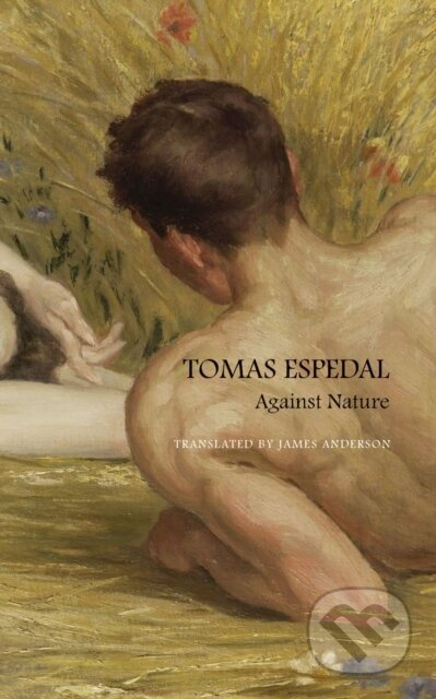 Against Nature – The Notebooks - James Anderson, Tomas Espedal - kniha z kategorie Společenská beletrie