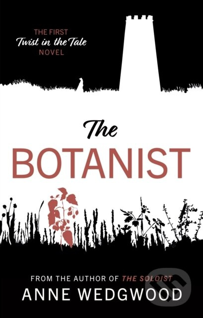 The Botanist (The First Twist in the Tale Novel) - Anne Wedgwood - kniha z kategorie Detektívky, trilery a horory
