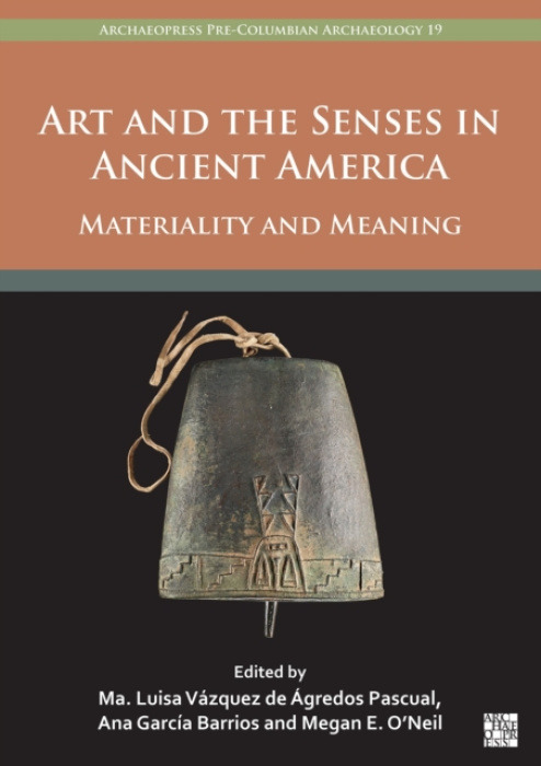 Archaeopress Art and the Senses in Ancient America