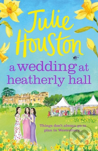 A Wedding at Heatherly Hall (The perfect cosy and uplifting village romance to curl up with from Julie Houston) - kniha z kategorie Romantika
