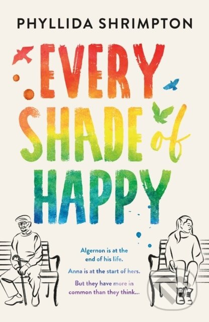 Every Shade of Happy - Shrimpton Phyllida - kniha z kategorie Společenská beletrie