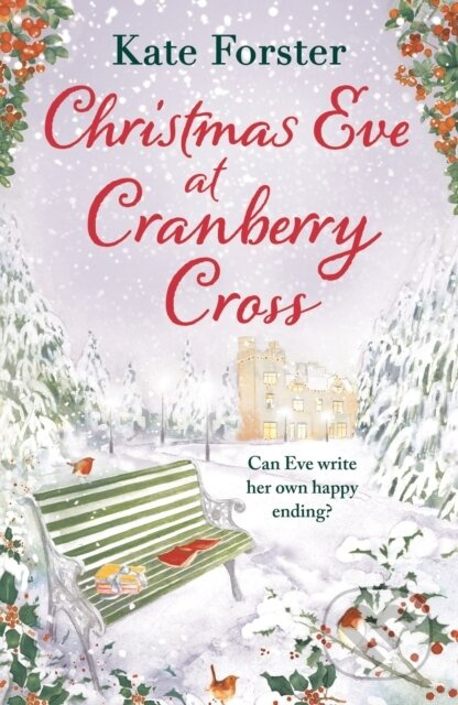 Christmas Eve at Cranberry Cross (A gorgeous and cosy romance that will warm your heart!) - kniha z kategorie Romantika