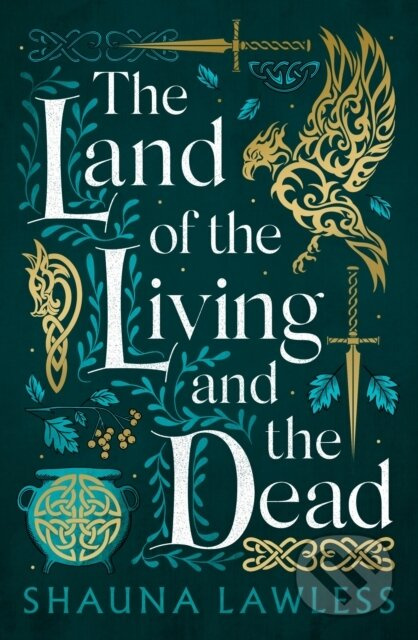 The Land of the Living and the Dead - Shauna Lawless - kniha z kategorie Mýty, pověsti a legendy